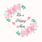 Logo of Be a Happy Mom with title written inside a circle that has flowers on top left and bottom right corners and hearts next to the title be a happy mom